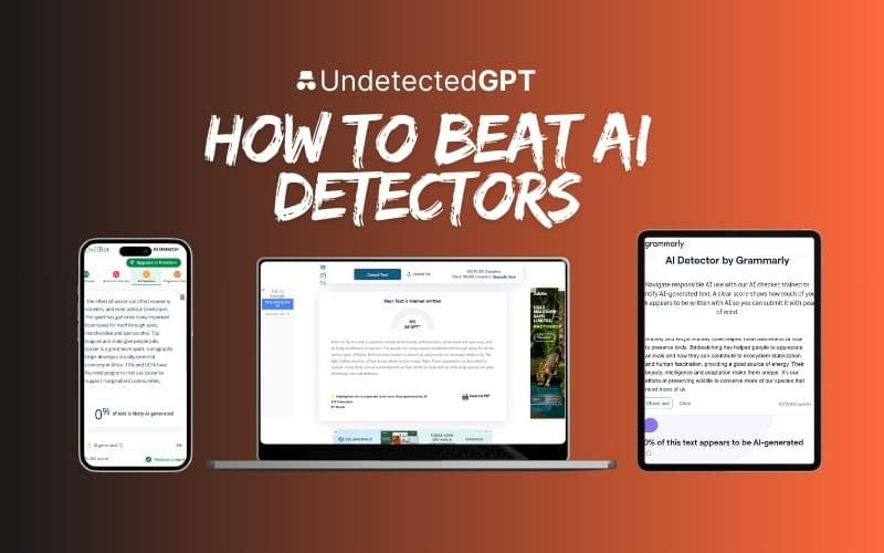 How UndetectedGPT Bypasses All Major AI Detectors